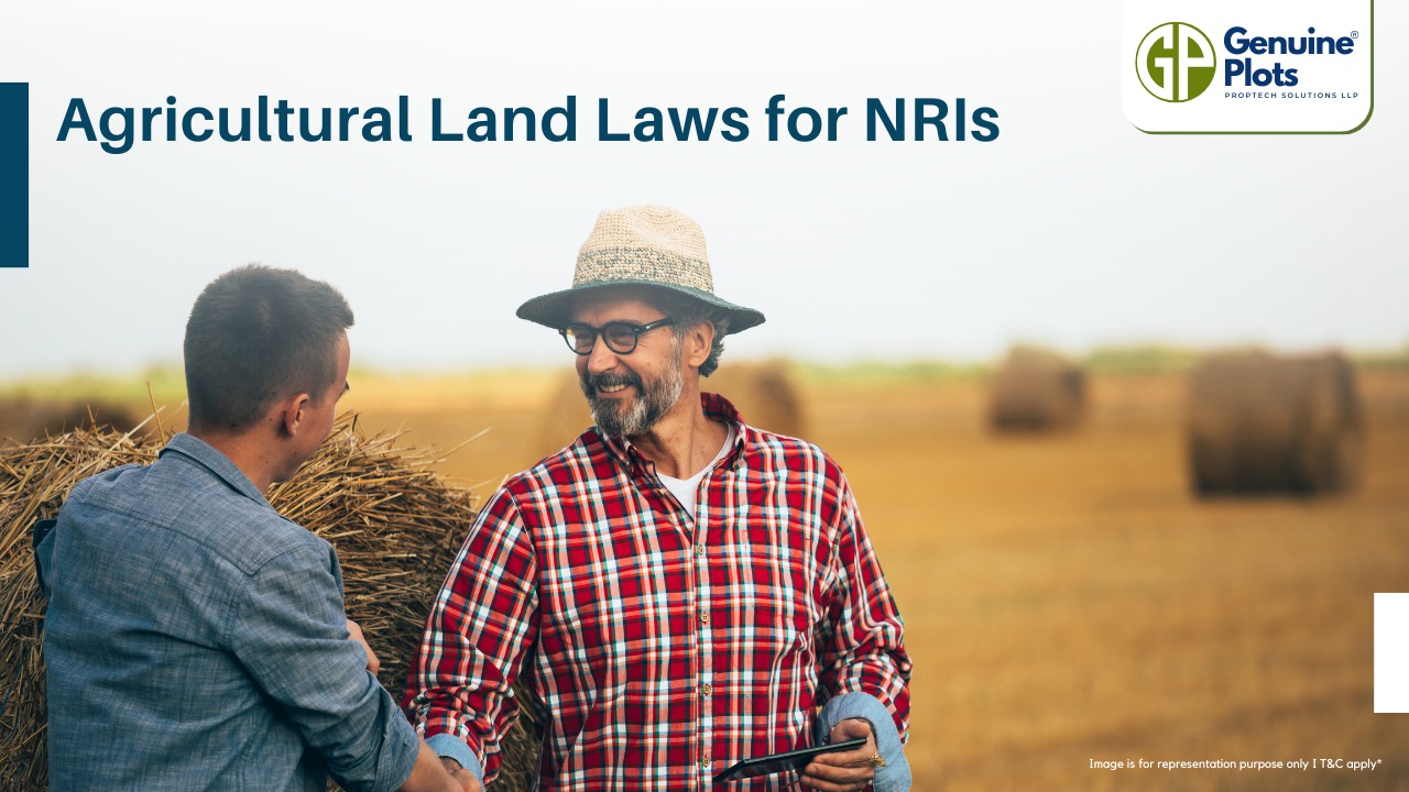 Agricultural Land Laws for NRIs